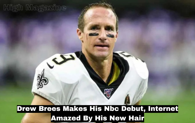 drew brees makes his nbc debut, internet amazed by his new hair