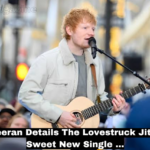 ed sheeran details the lovestruck jitters in sweet new single ...